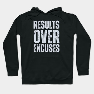 Results Over Excuses Hoodie